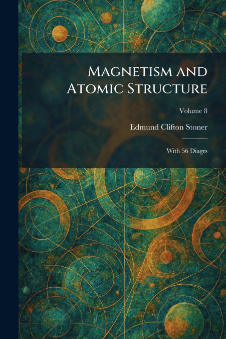 Magnetism and Atomic Structure