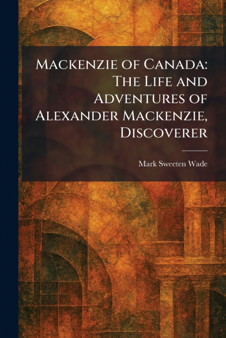 Mackenzie of Canada