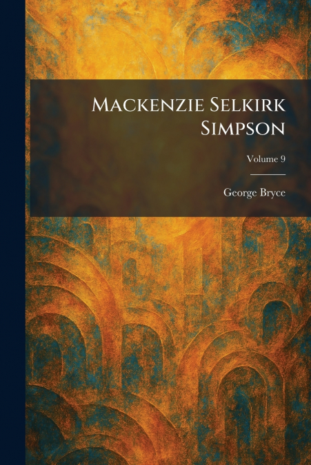 Mackenzie Selkirk Simpson