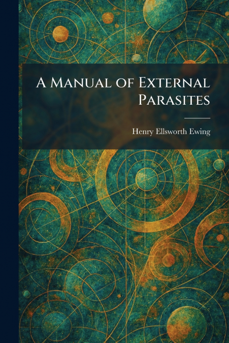 A Manual of External Parasites