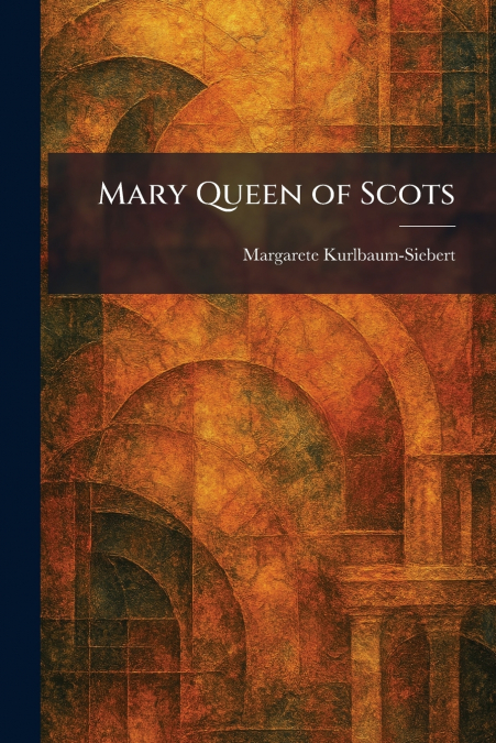 Mary Queen of Scots
