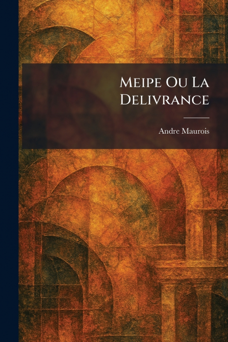 Meipe Ou La Delivrance