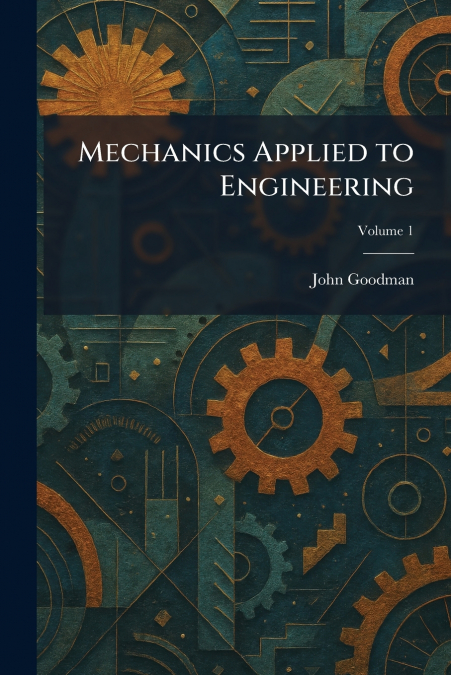 Mechanics Applied to Engineering