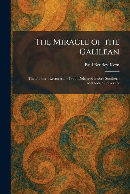 The Miracle of the Galilean