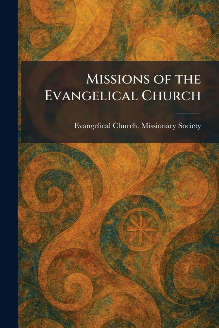 Missions of the Evangelical Church