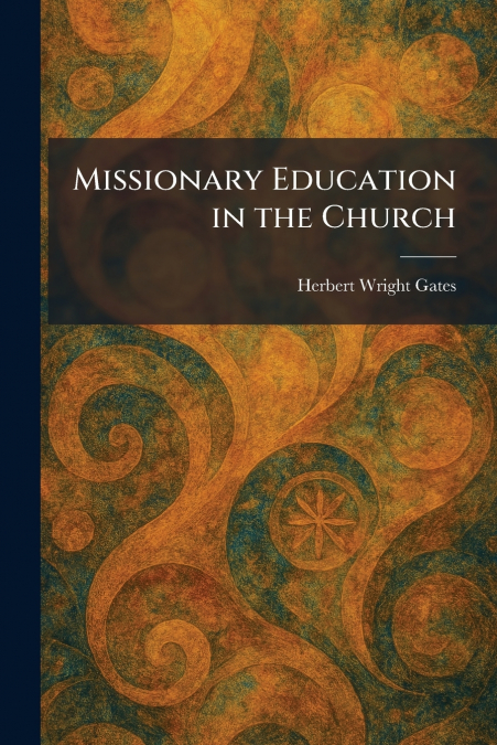 Missionary Education in the Church