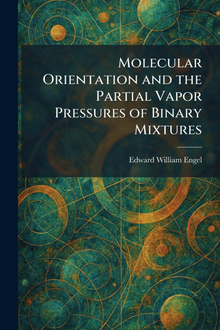 Molecular Orientation and the Partial Vapor Pressures of Binary Mixtures