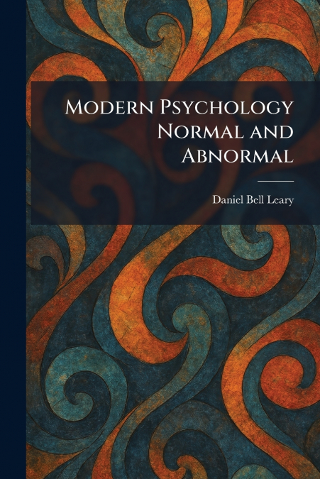 Modern Psychology Normal and Abnormal