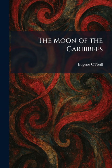 The Moon of the Caribbees