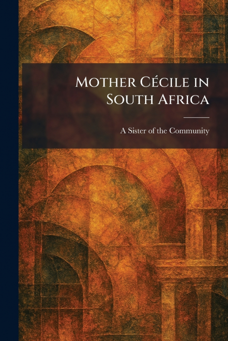 Mother CÃ©cile in South Africa
