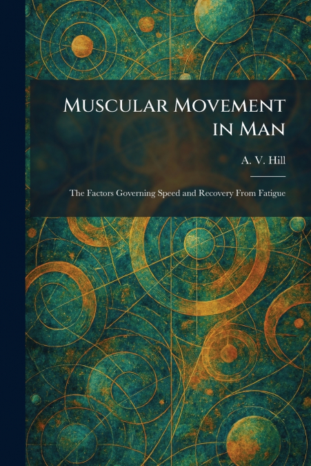 Muscular Movement in Man