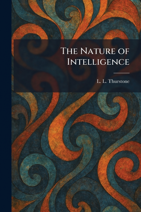 The Nature of Intelligence