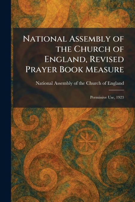 National Assembly of the Church of England, Revised Prayer Book Measure