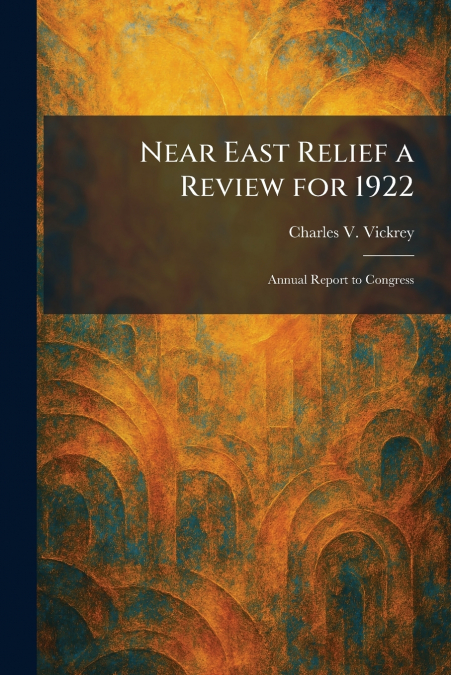 Near East Relief a Review for 1922