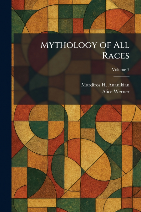 Mythology of All Races