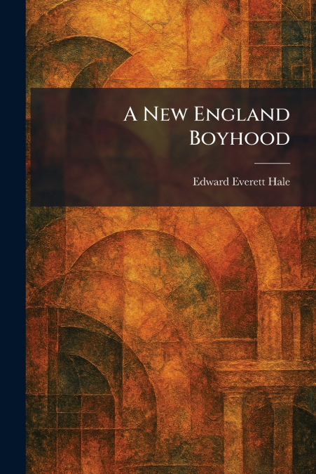 A New England Boyhood