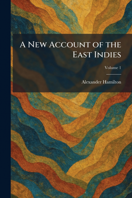 A New Account of the East Indies