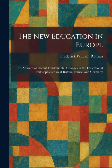 The New Education in Europe