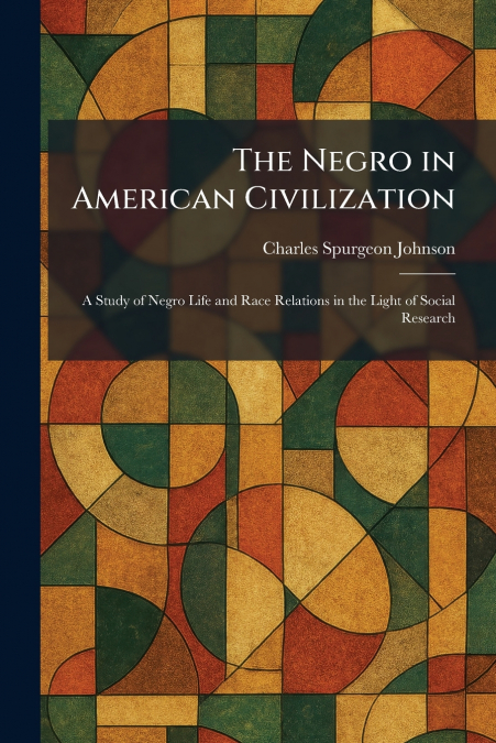 The Negro in American Civilization