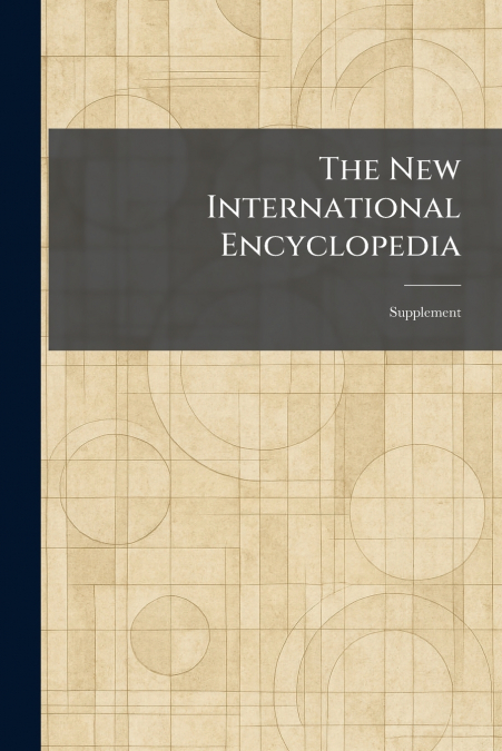 The New International Encyclopedia