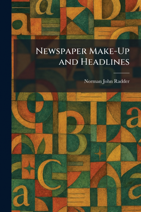 Newspaper Make-Up and Headlines
