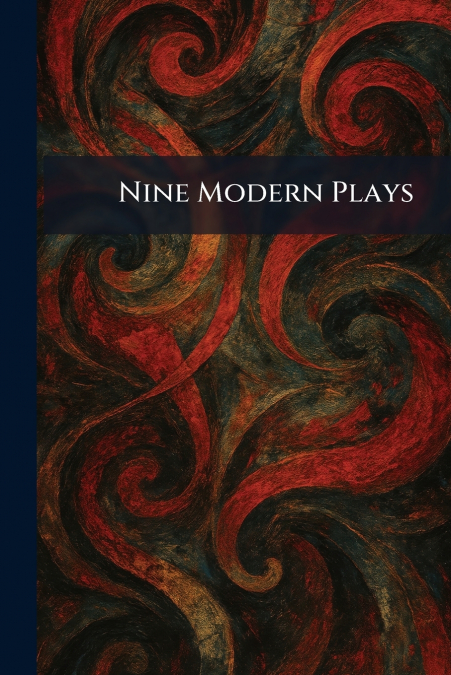 Nine Modern Plays