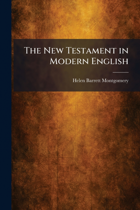 The New Testament in Modern English