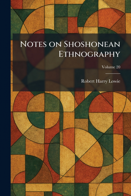 Notes on Shoshonean Ethnography