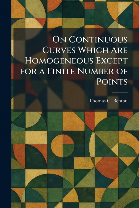 On Continuous Curves Which Are Homogeneous Except for a Finite Number of Points