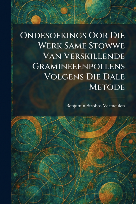Ondesoekings Oor Die Werk Same Stowwe Van Verskillende Gramineeenpollens Volgens Die Dale Metode