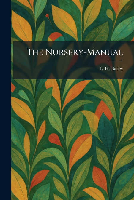 The Nursery-Manual