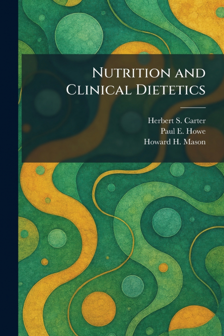 Nutrition and Clinical Dietetics