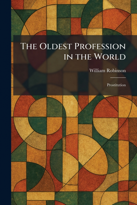 The Oldest Profession in the World