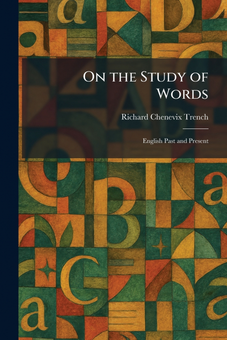 On the Study of Words