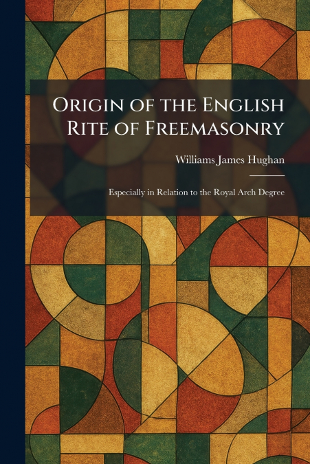 Origin of the English Rite of Freemasonry
