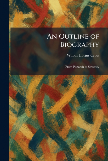 An Outline of Biography
