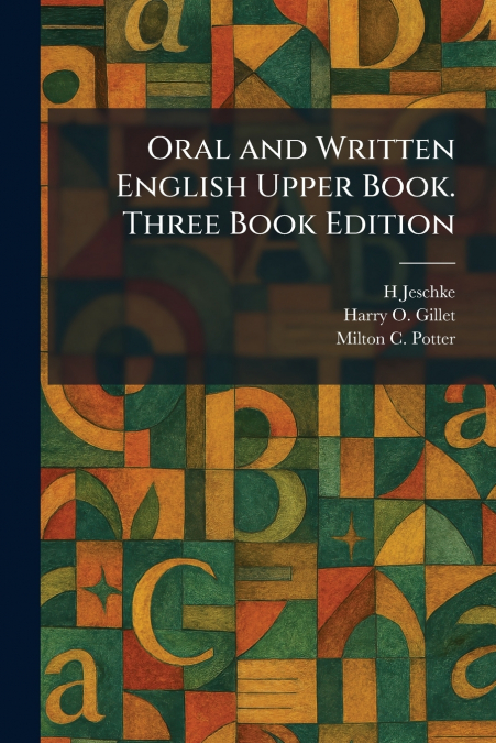 Oral and Written English Upper Book. Three Book Edition