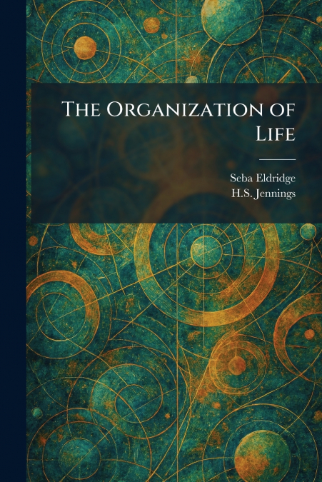 The Organization of Life