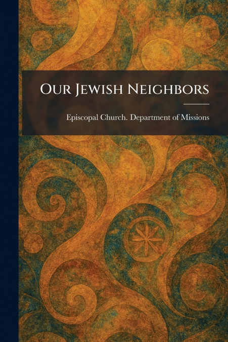 Our Jewish Neighbors