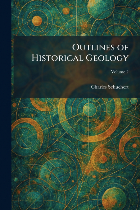 Outlines of Historical Geology
