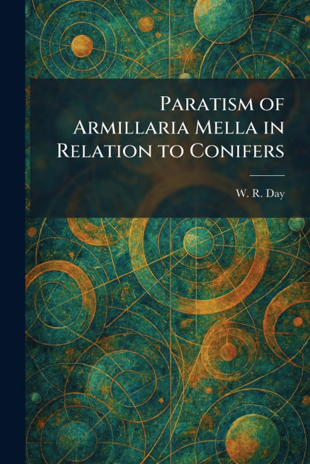 Paratism of Armillaria Mella in Relation to Conifers