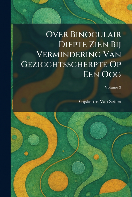 Over Binoculair Diepte Zien Bij Vermindering Van Gezicchtsscherpte Op Een Oog