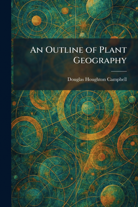 An Outline of Plant Geography