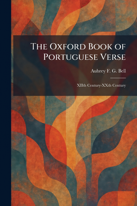 The Oxford Book of Portuguese Verse