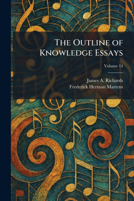 The Outline of Knowledge Essays