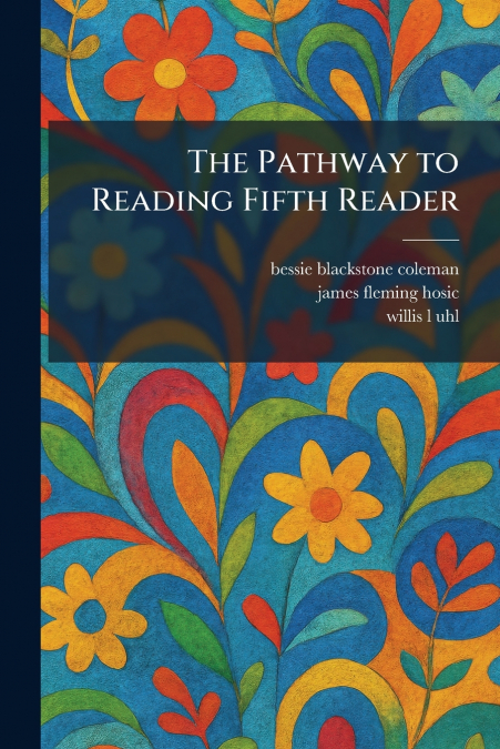 The Pathway to Reading Fifth Reader