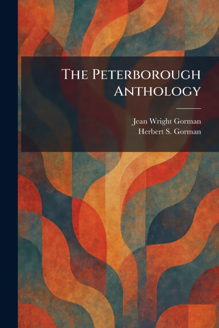 The Peterborough Anthology