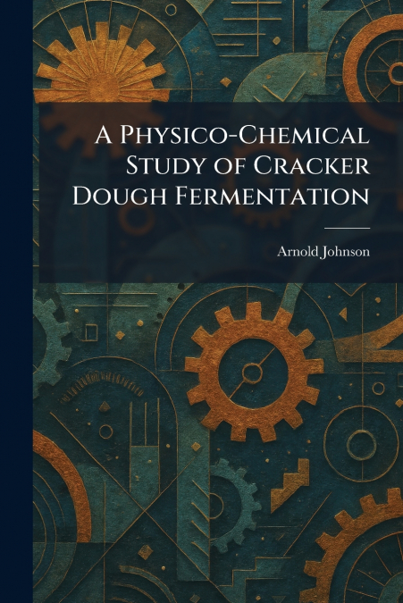 A Physico-Chemical Study of Cracker Dough Fermentation