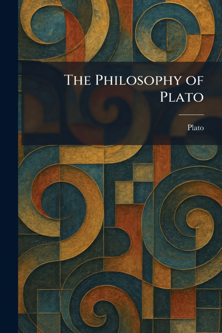 The Philosophy of Plato