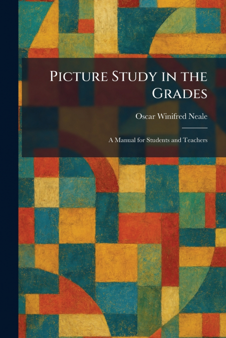 Picture Study in the Grades
